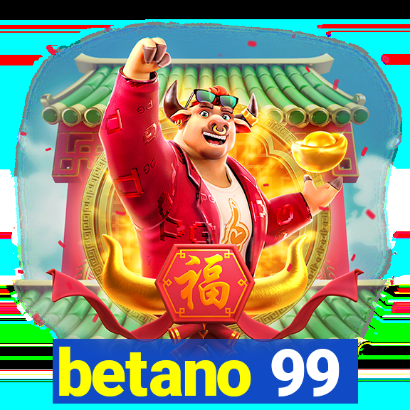 betano 99