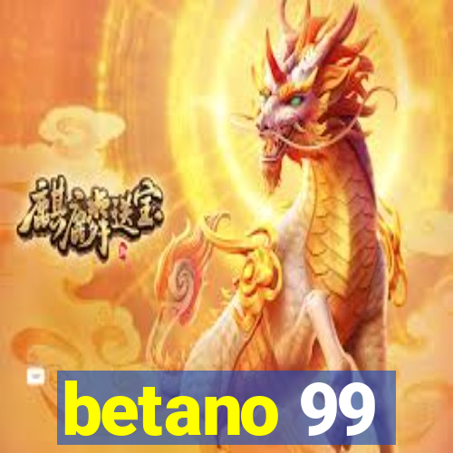 betano 99