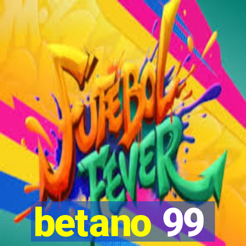 betano 99