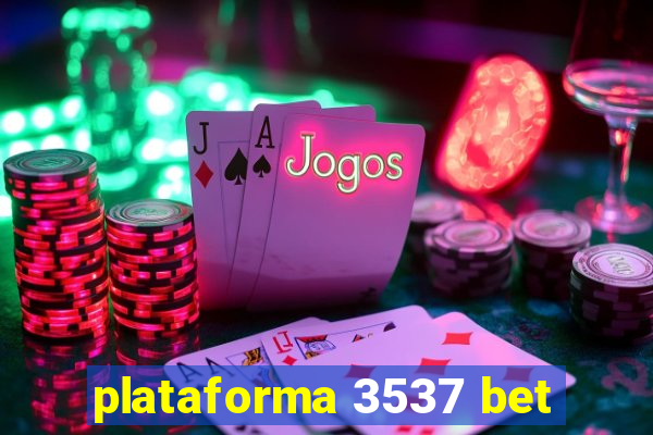 plataforma 3537 bet