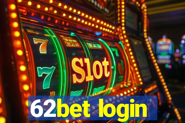 62bet login