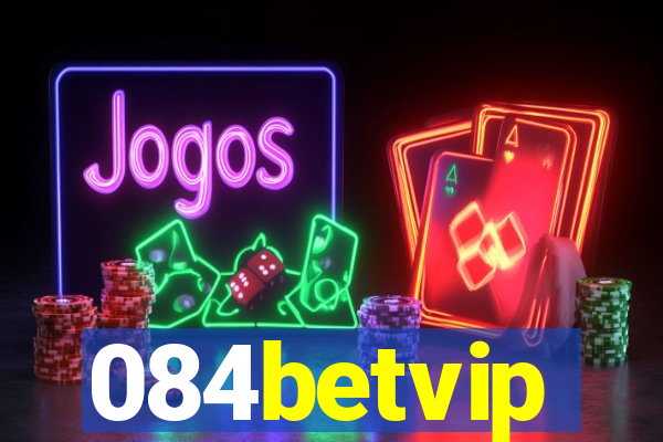 084betvip