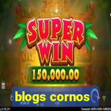 blogs cornos