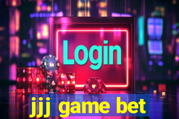 jjj game bet