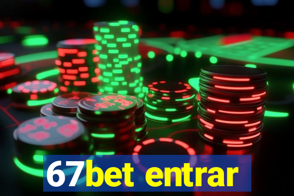 67bet entrar