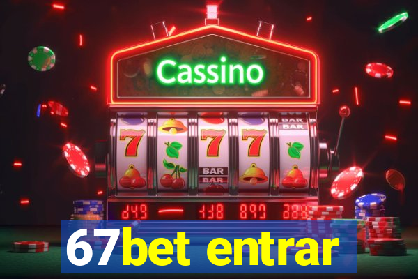 67bet entrar