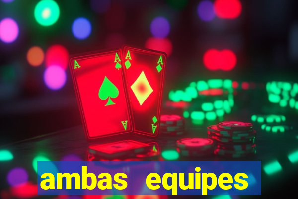 ambas equipes marcam ou mais de 2.5