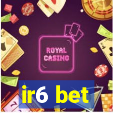 ir6 bet