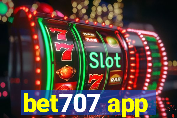 bet707 app