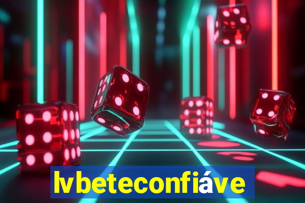 lvbeteconfiável