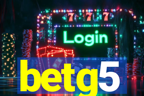 betg5