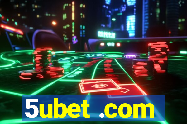 5ubet .com