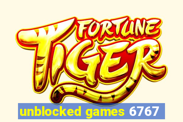 unblocked games 6767