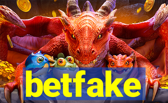 betfake