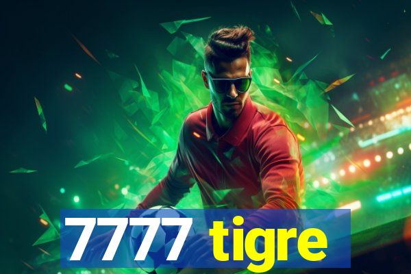 7777 tigre