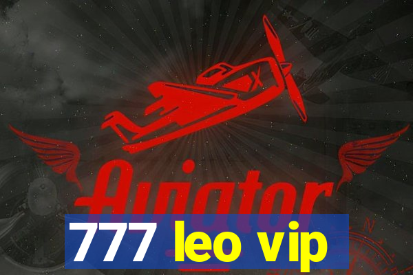 777 leo vip