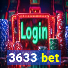 3633 bet