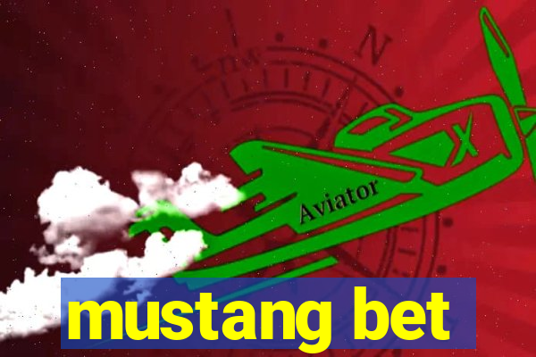 mustang bet