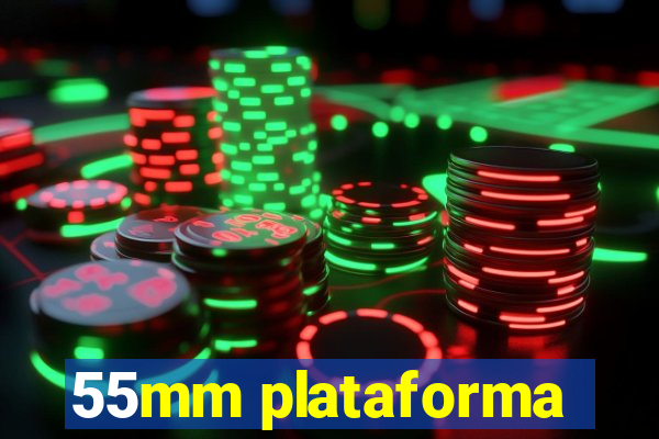 55mm plataforma