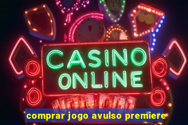 comprar jogo avulso premiere