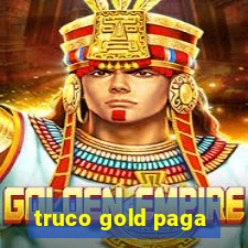 truco gold paga