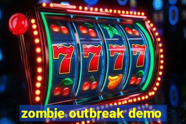 zombie outbreak demo