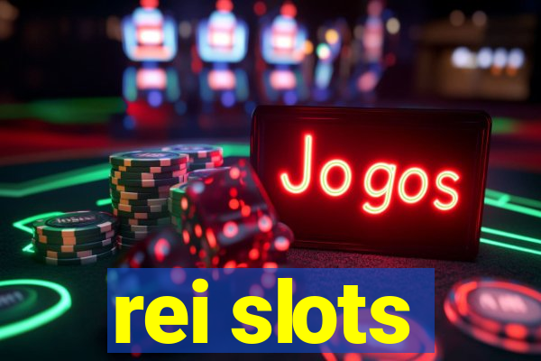 rei slots