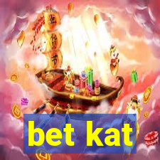 bet kat