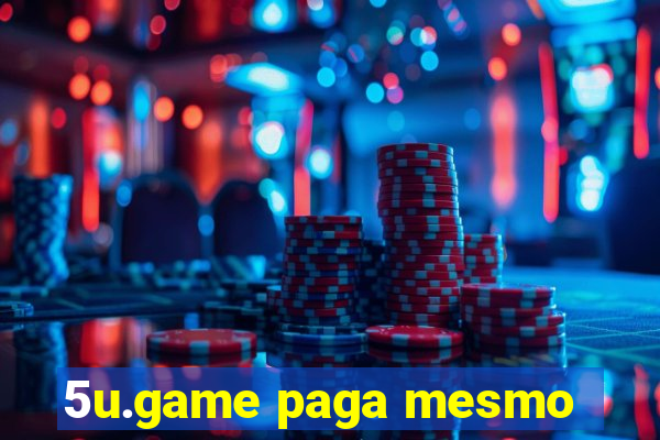 5u.game paga mesmo