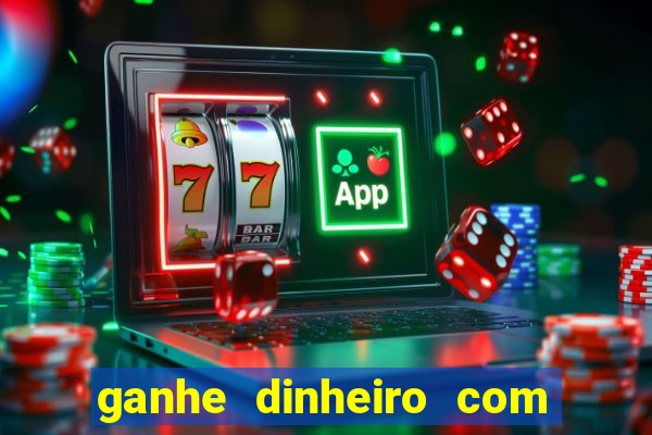 ganhe dinheiro com jogos online