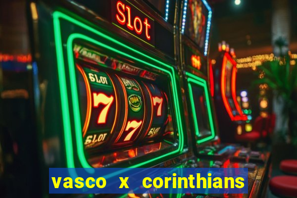 vasco x corinthians primeiro turno