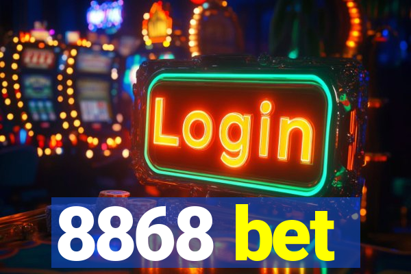 8868 bet