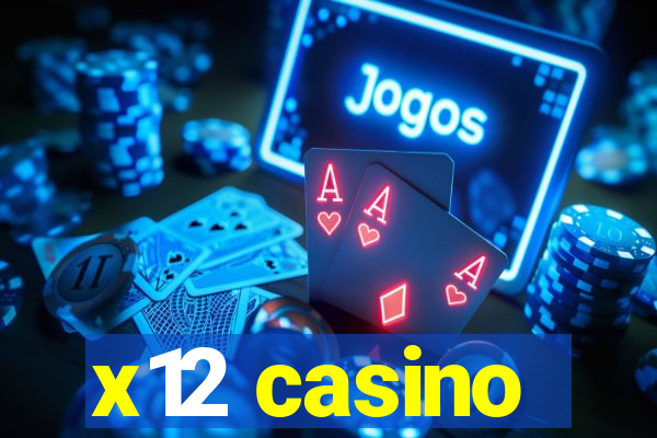 x12 casino