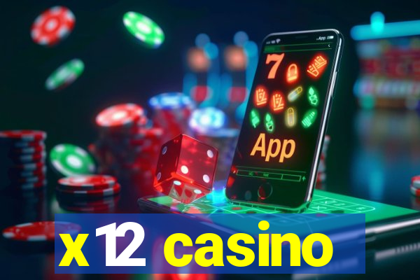 x12 casino