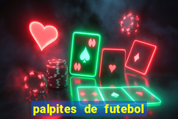 palpites de futebol para amanha