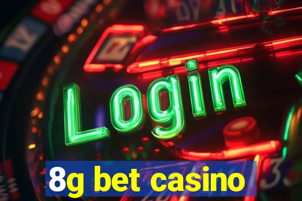 8g bet casino