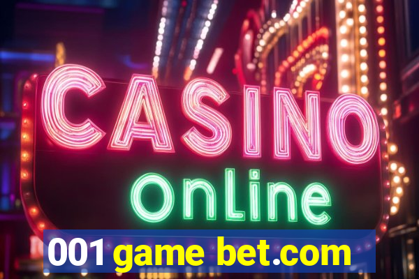 001 game bet.com