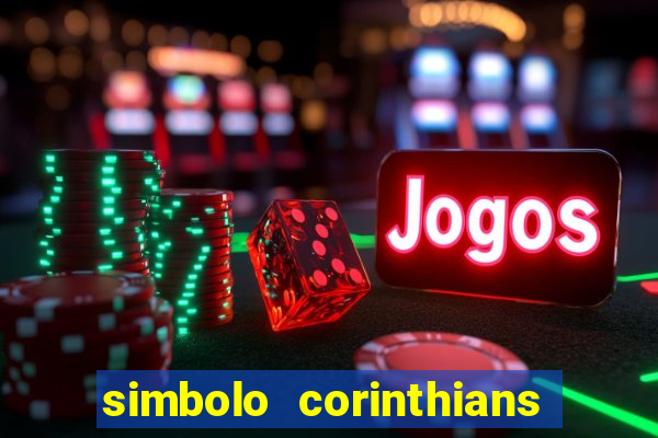 simbolo corinthians copiar e colar