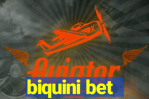 biquini bet