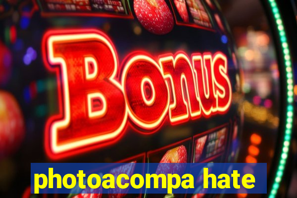 photoacompa hate