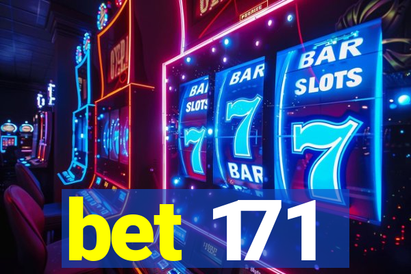 bet 171