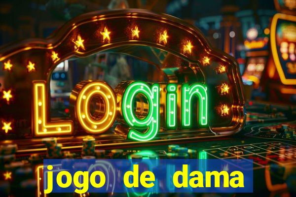 jogo de dama valendo dinheiro