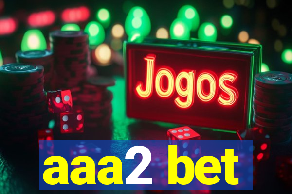 aaa2 bet