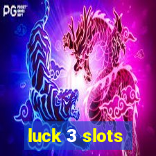 luck 3 slots