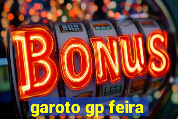 garoto gp feira