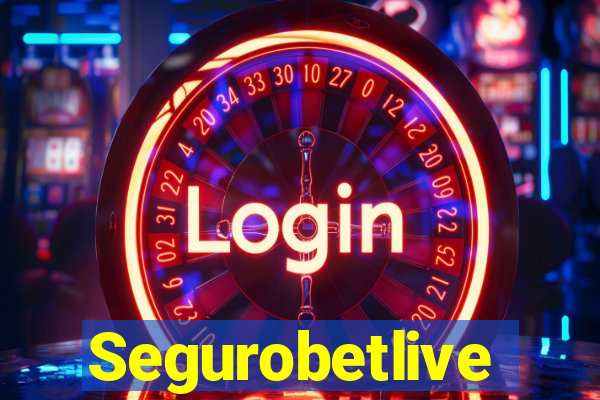 Segurobetlive