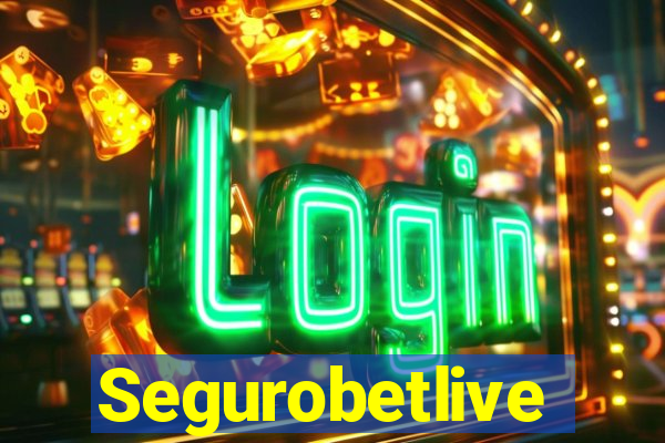 Segurobetlive