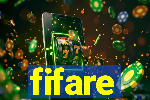 fifare