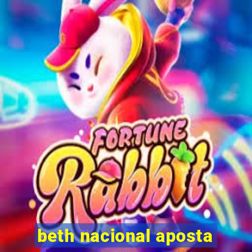 beth nacional aposta