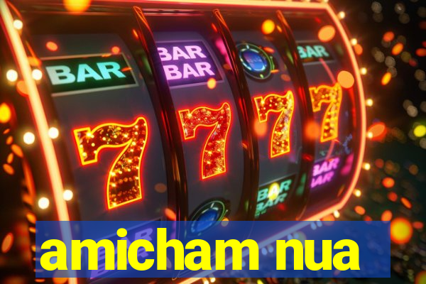 amicham nua